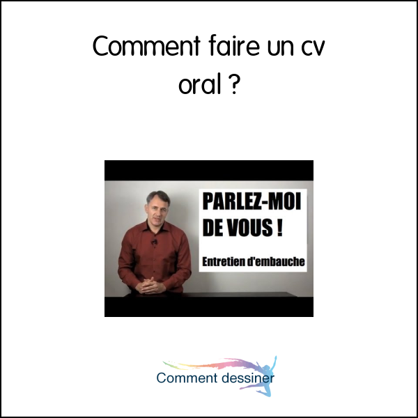 Comment faire un cv oral